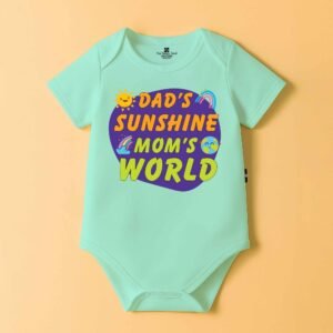 The Peppy Tend 100% Cotton Knit Half Sleeves Dad's Sunshine Mom's World Printed Half Onesie