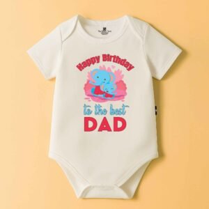 The Peppy Tend 100% Cotton Knit Half Sleeves Happy Birthday To The Best Dad Printed Half Onesie