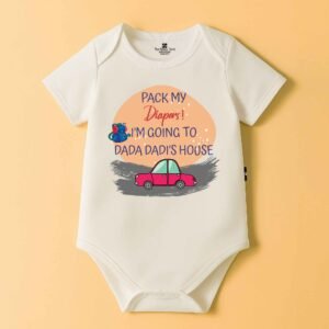 The Peppy Tend 100% Cotton Knit Half Sleeves Pack My Diapers I'm Going To Dada Dadi's House Printed Half Onesie